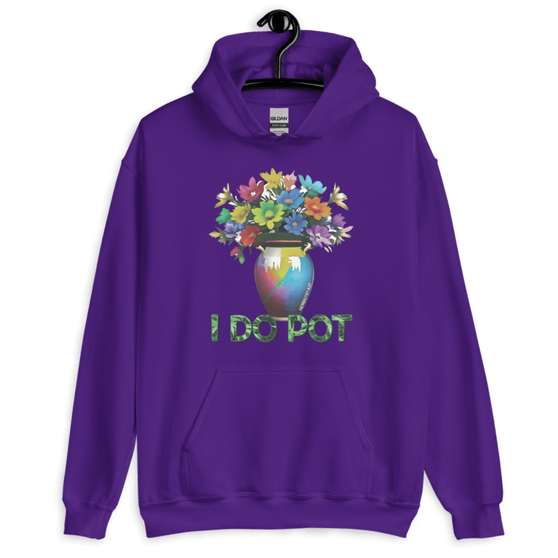 I Do Pot – Unisex Hoodie
